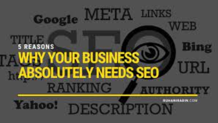 Photo of Top Reasons Why Your Business Absolutely Needs SEO
