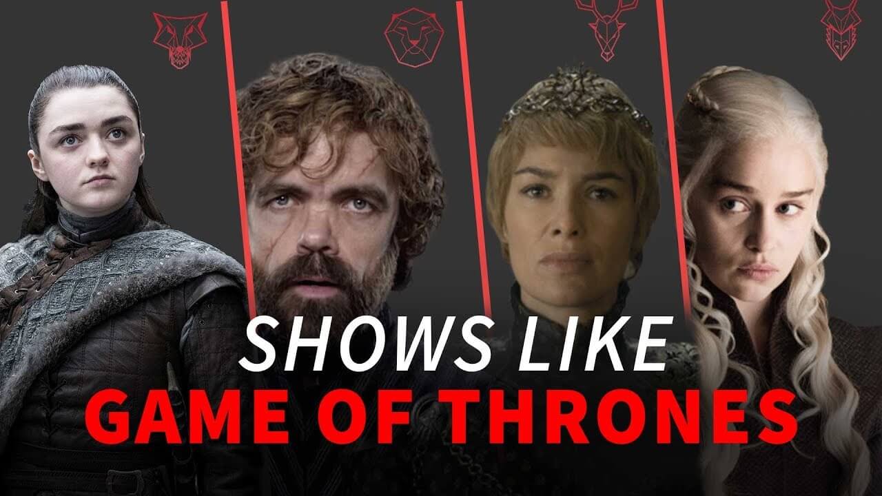 Shows Like Game of Thrones to Watch.