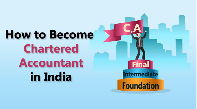 Photo of How To Become A Chartered Accountant? – Complete Procedure by CA in India